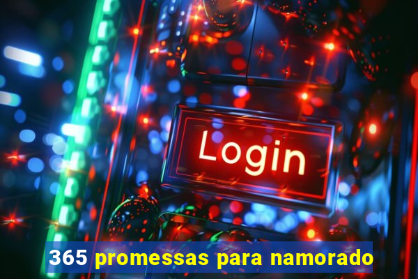 365 promessas para namorado